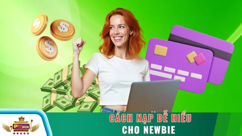 Cách nạp dễ hiểu cho newbie